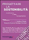 Progettare la sostenibilità libro