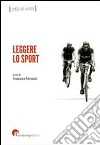 Leggere lo sport Leggere lo sport