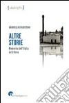 Altre storie Memoria dell'Italia in Eritrea Altre storie Memoria dell'Italia in Eritrea