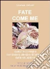Fate come me Fate come me
