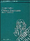 Orfeo e il suo canto. Scritti (1952-1993) Orfeo e il suo canto. Scritti (1952-1993)