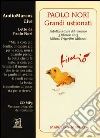 Grandi ustionati. Letto da Paolo Nori. Audiolibro. CD Audio Grandi ustionati. Letto da Paolo Nori. Audiolibro. CD Audio