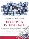Economia industriale. Concorrenza, strategie e politiche pubbliche Economia industriale. Concorrenza, strategie e politiche pubbliche