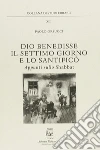 Dio benedisse il settimo giorno e lo santificò. Appunti sullo Shabbat Dio benedisse il settimo giorno e lo santificò. Appunti sullo Shabbat
