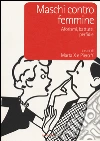 Maschi contro femmine. Aforismi, battute, perfidie libro