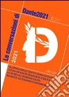 Le conversazioni di Dante2021 (2011) (1) Le conversazioni di Dante2021 (2011) (1)