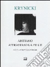 Abitiamo attraverso la pelle. Testo polacco a fronte Abitiamo attraverso la pelle. Testo polacco a fronte