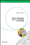 Il lavoro della talpa. Storia delle Edizioni E/O dal 1979 al 2005 Il lavoro della talpa. Storia delle Edizioni E/O dal 1979 al 2005