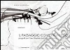 Il paesaggio come palinsesto. Progetti per l'area fluviale dell'Adige a Trento Il paesaggio come palinsesto. Progetti per l'area fluviale dell'Adige a Trento