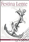 Festina lente. Catalogo delle edizioni del XVI sec. conservate nella biblioteca comunale «Filippo De Nobili» di Catanzaro Festina lente. Catalogo delle edizioni del XVI sec. conservate nella biblioteca comunale «Filippo De Nobili» di Catanzaro