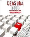 Censura 2009. Le 25 notizie più censurate Censura 2009. Le 25 notizie più censurate