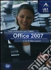 Office 2007. Corso multimediale per PC/Mac. CD-ROM Office 2007. Corso multimediale per PC/Mac. CD-ROM