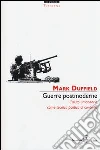 Guerre postmoderne. L'aiuto umanitario come tecnica politica di controllo Guerre postmoderne. L'aiuto umanitario come tecnica politica di controllo