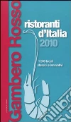 Ristoranti d'Italia del Gambero Rosso 2010. Con DVD Ristoranti d'Italia del Gambero Rosso 2010. Con DVD