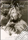 Vento da Nord. La storia di Alfredo Paluselli, pioniere nelle Dolomiti e custode del Cimon della Pala Vento da Nord. La storia di Alfredo Paluselli, pioniere nelle Dolomiti e custode del Cimon della Pala