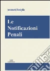 Le notificazioni penali Le notificazioni penali