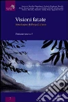 Visioni fatate. Ventuno racconti Visioni fatate. Ventuno racconti