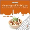 Gaumenfreuden und dufte der Toskana. Rezepte der toskanischen kuche und typische restaurants Gaumenfreuden und dufte der Toskana. Rezepte der toskanischen kuche und typische restaurants