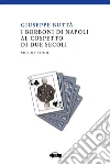 I Borboni di Napoli al cospetto di due secoli (1) I Borboni di Napoli al cospetto di due secoli (1)