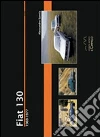 Fiat 130. 1969-1977 Fiat 130. 1969-1977